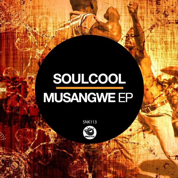 Soulcool - Musangwe Ep - SNK113 Cover